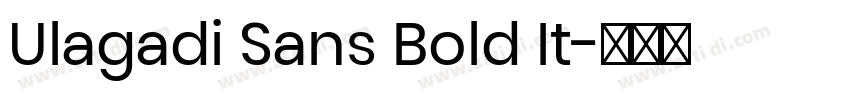 Ulagadi Sans Bold It字体转换